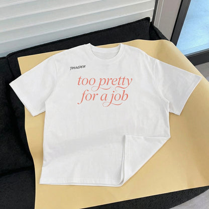 Too Pretty For A Job